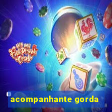 acompanhante gorda